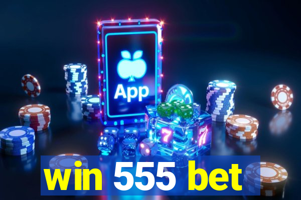 win 555 bet